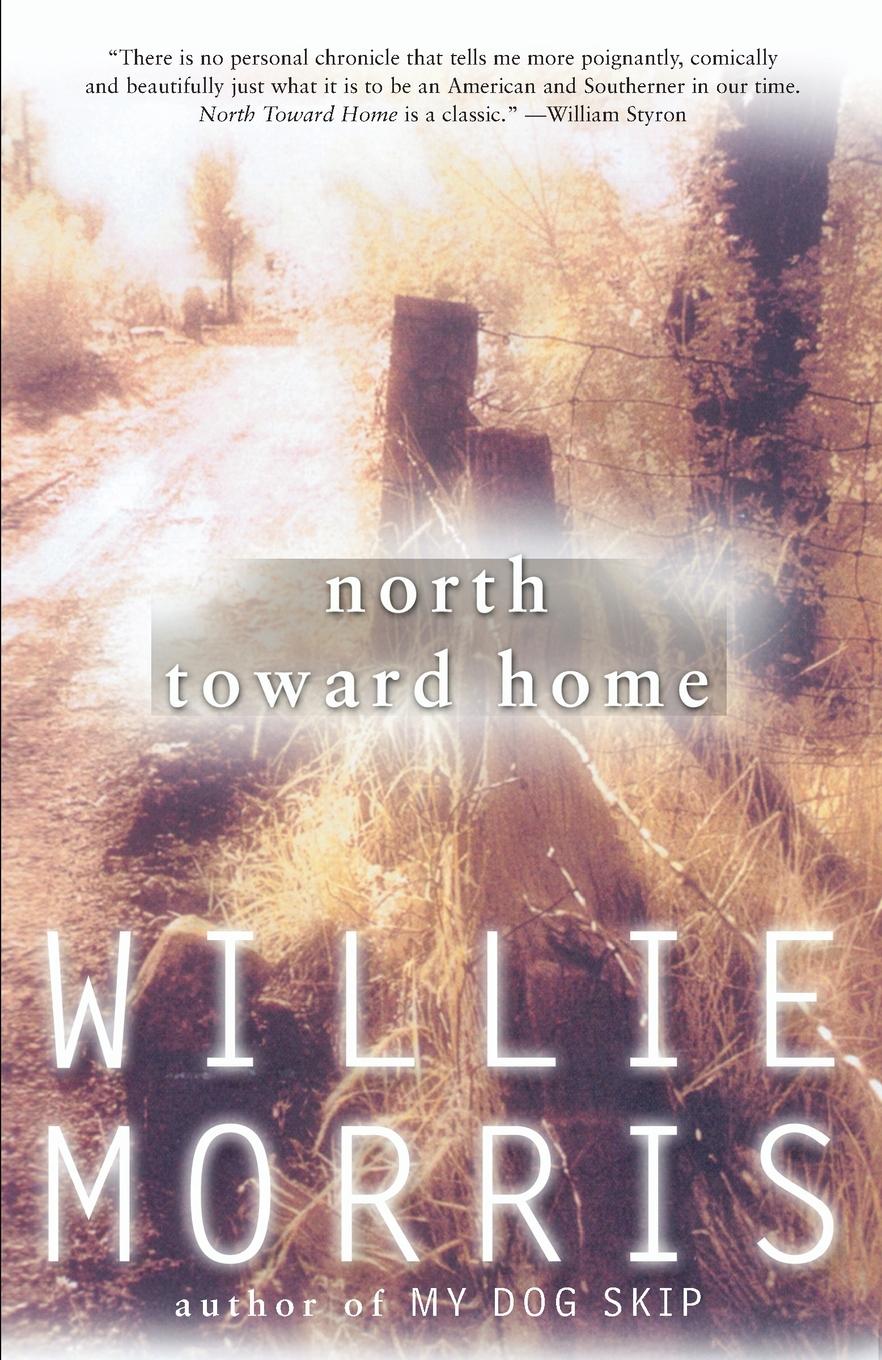 Cover: 9780375724602 | North Toward Home | A Memoir | Willie Morris | Taschenbuch | Englisch