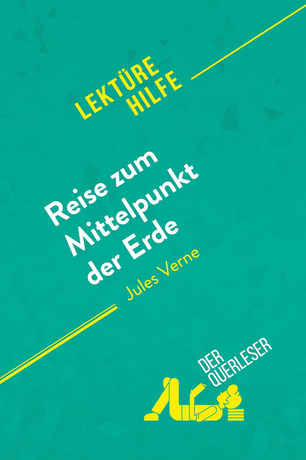 Cover: 9782808023009 | Reise zum Mittelpunkt der Erde von Jules Verne (Lektürehilfe) | Buch