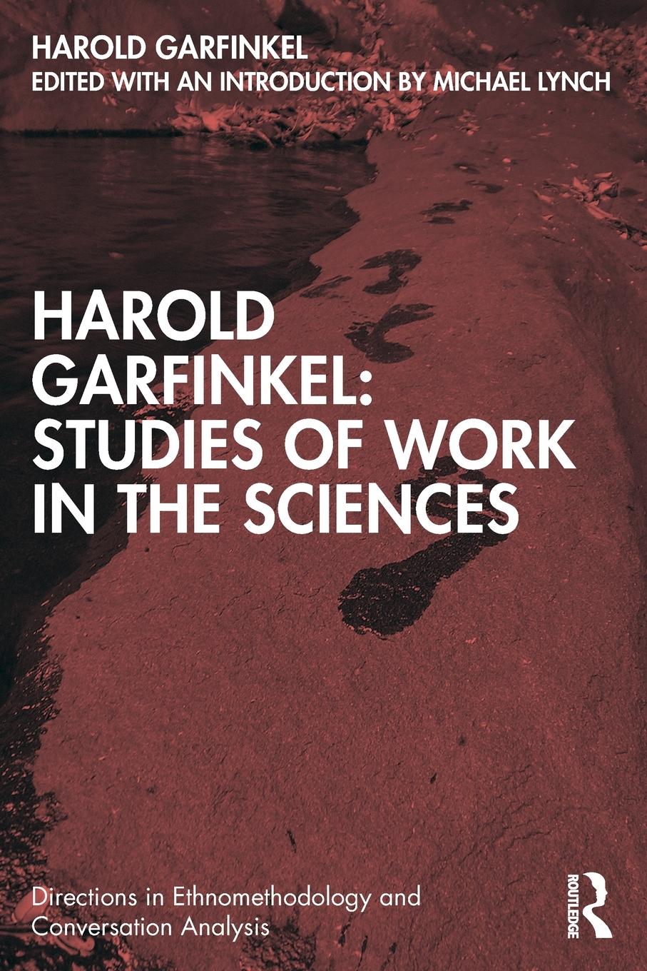 Cover: 9781032000756 | Harold Garfinkel | Studies of Work in the Sciences | Harold Garfinkel