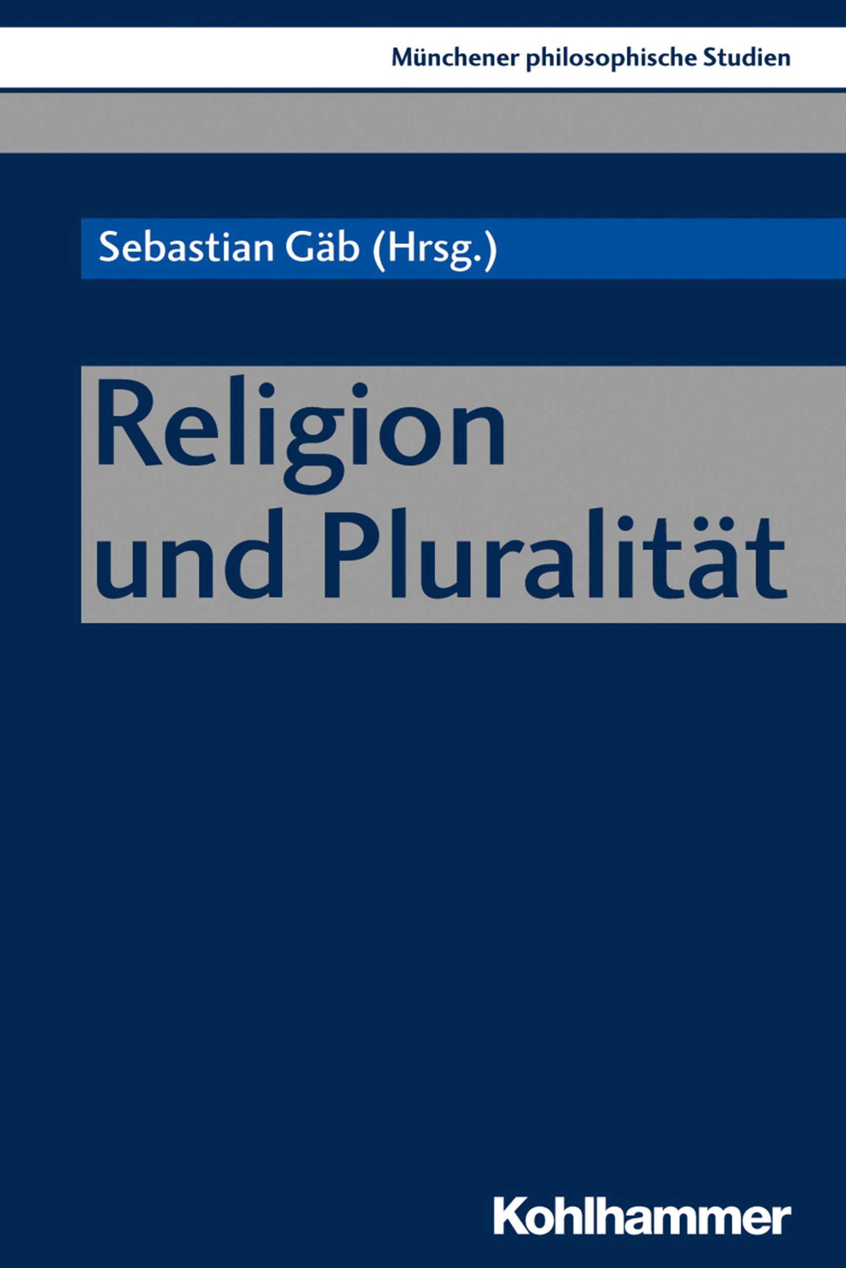 Cover: 9783170377035 | Religion und Pluralität | Sebastian Gäb | Taschenbuch | 210 S. | 2020