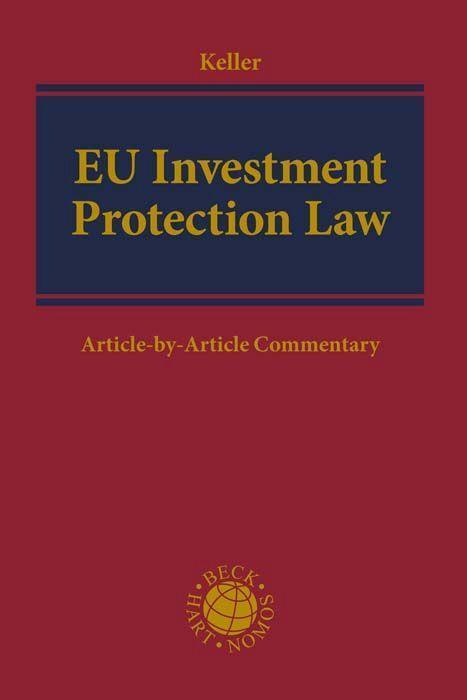 Cover: 9783406743948 | EU Investment Protection Law | Moritz Keller | Buch | XVII | Englisch