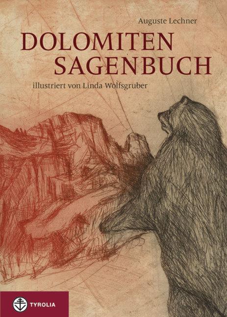 Cover: 9783702231385 | Dolomiten-Sagenbuch | Auguste Lechner | Buch | 304 S. | Deutsch | 2011