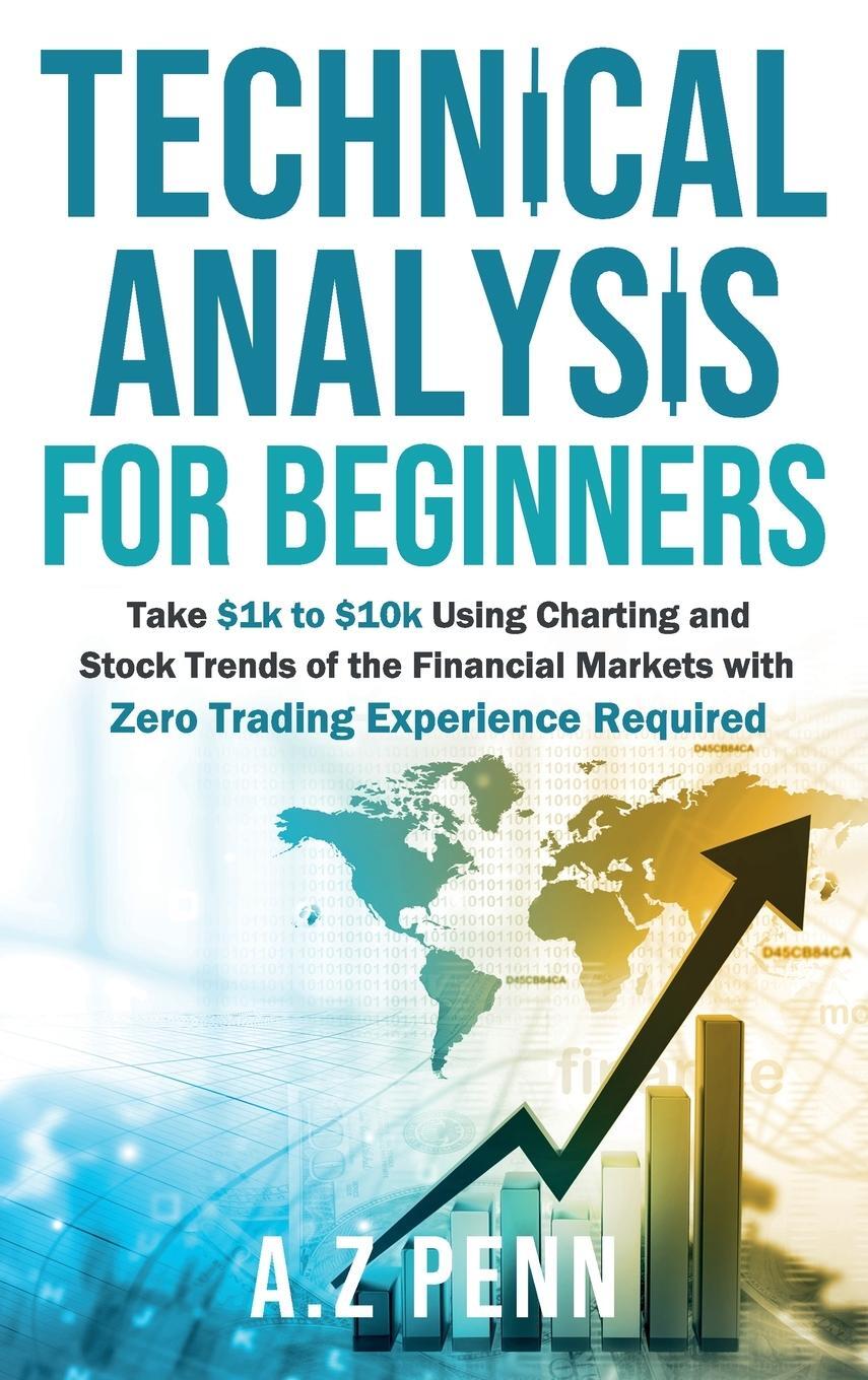 Cover: 9781739925000 | Technical Analysis for Beginners | A. Z Penn | Buch | Englisch | 2021