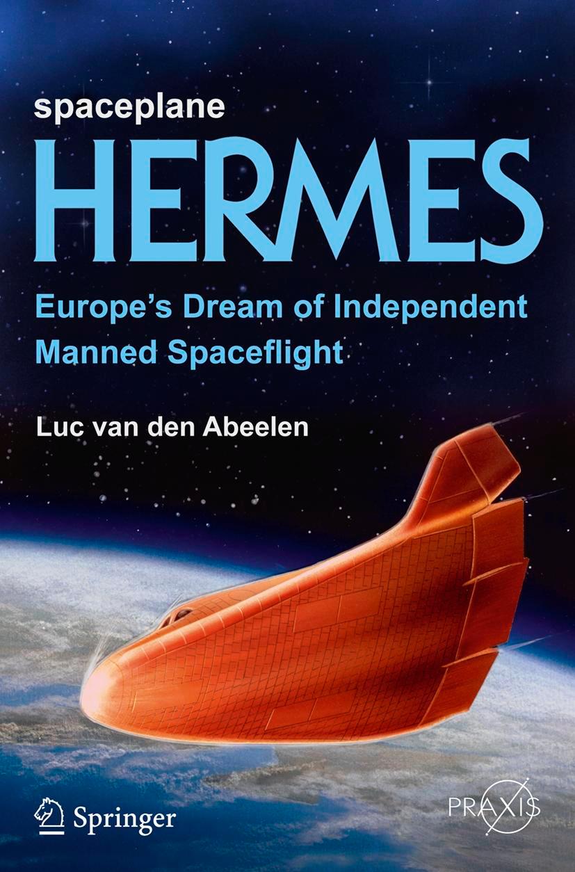 Cover: 9783319444703 | Spaceplane HERMES | Europe's Dream of Independent Manned Spaceflight