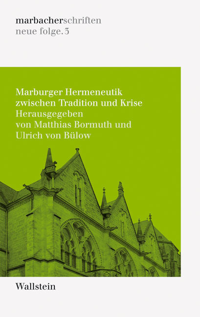 Cover: 9783835302396 | Marburger Hermeneutik zwischen Tradition und Krise | Bormuth (u. a.)