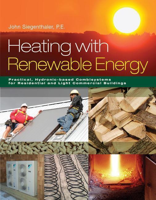 Cover: 9781285075600 | Heating with Renewable Energy | John Siegenthaler | Buch | Gebunden