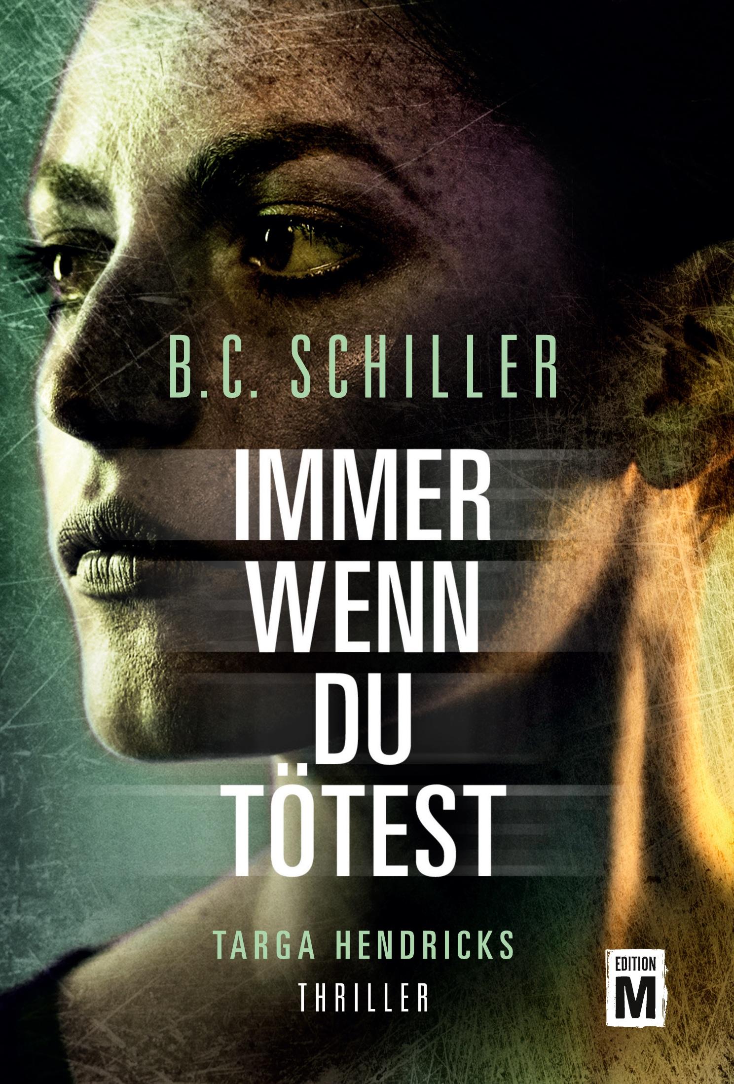 Cover: 9782496705232 | Immer wenn du tötest | B. C. Schiller | Taschenbuch | 348 S. | Deutsch