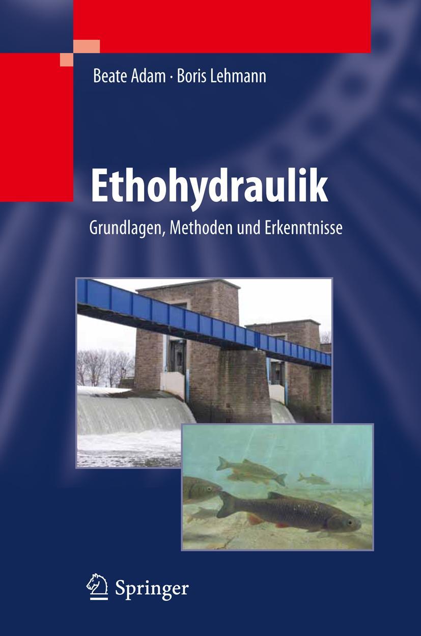 Cover: 9783642172090 | Ethohydraulik | Grundlagen, Methoden und Erkenntnisse | Buch | Deutsch