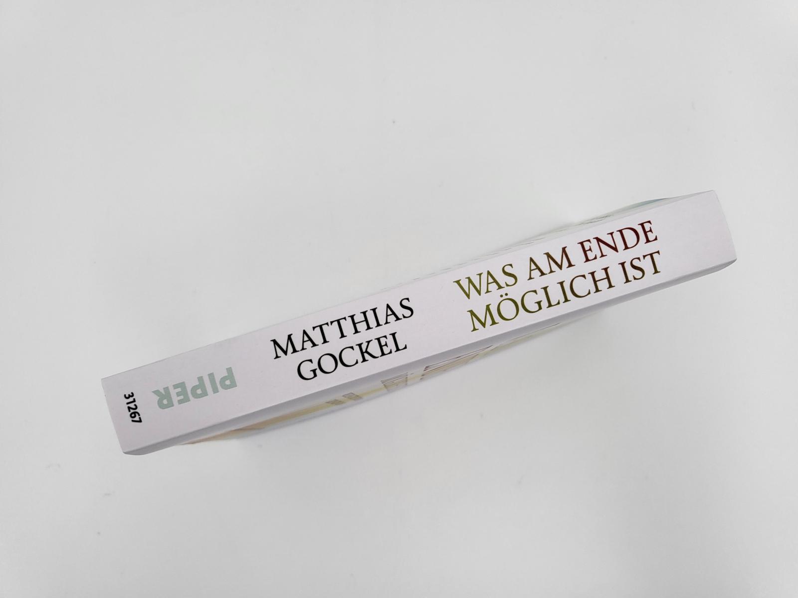 Bild: 9783492312677 | Was am Ende möglich ist | Matthias Gockel | Taschenbuch | 272 S.