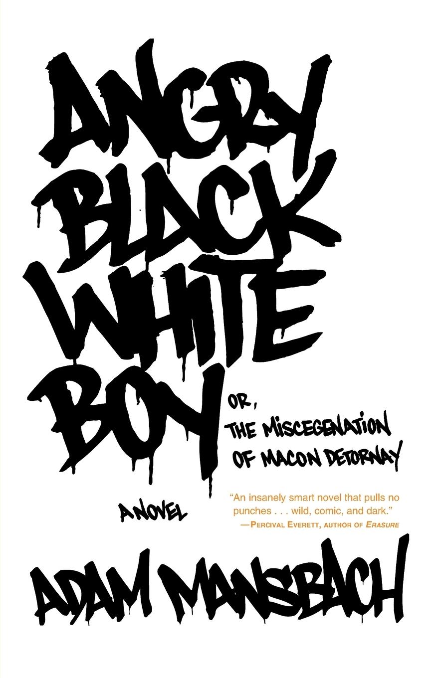 Cover: 9781400054879 | Angry Black White Boy | A Novel | Adam Mansbach | Taschenbuch | 2005