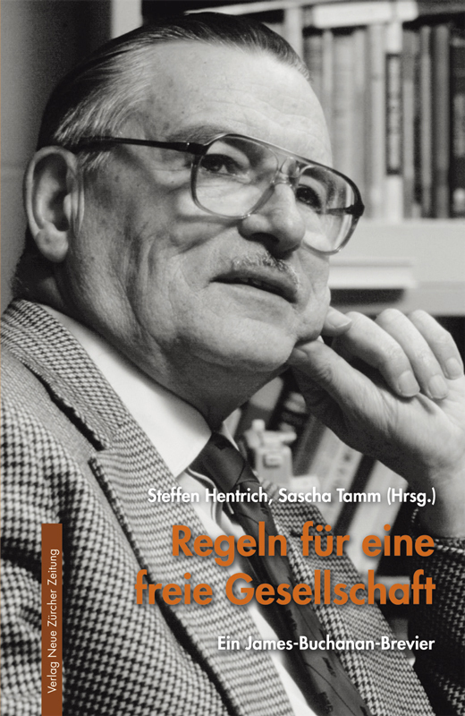 Cover: 9783038239246 | Regeln für eine freie Gesellschaft | Ein James-Buchanan-Brevier | Buch