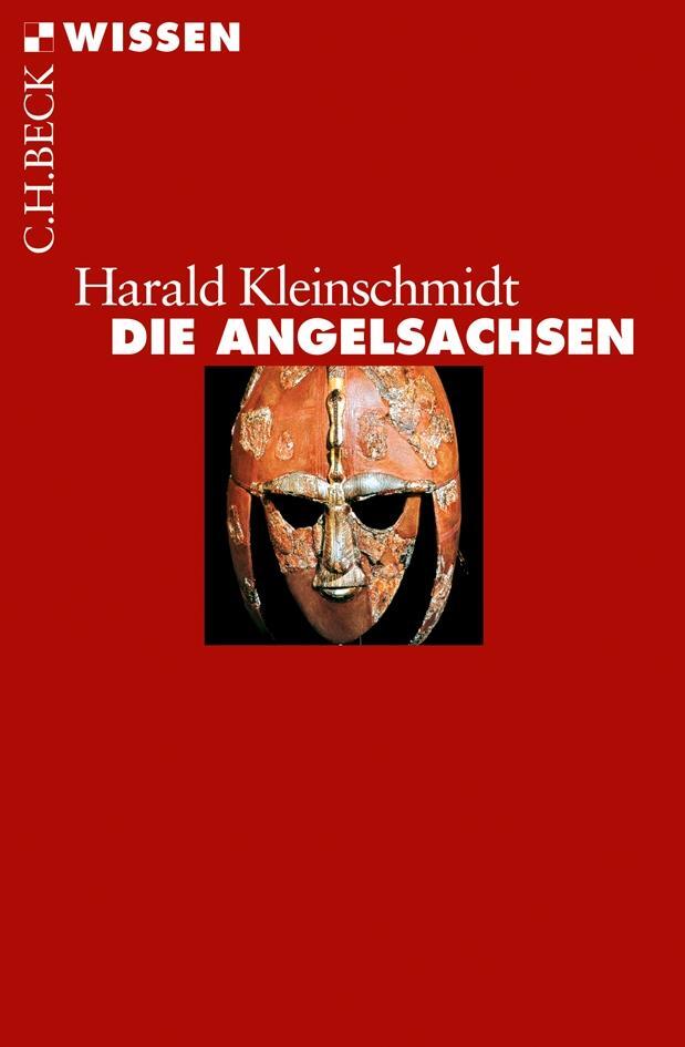 Cover: 9783406621376 | Die Angelsachsen | Harald Kleinschmidt | Taschenbuch | Beck'sche Reihe