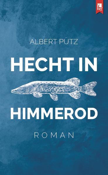 Cover: 9783961230921 | Hecht in Himmerod | Roman | Albert Pütz | Taschenbuch | 210 S. | 2024