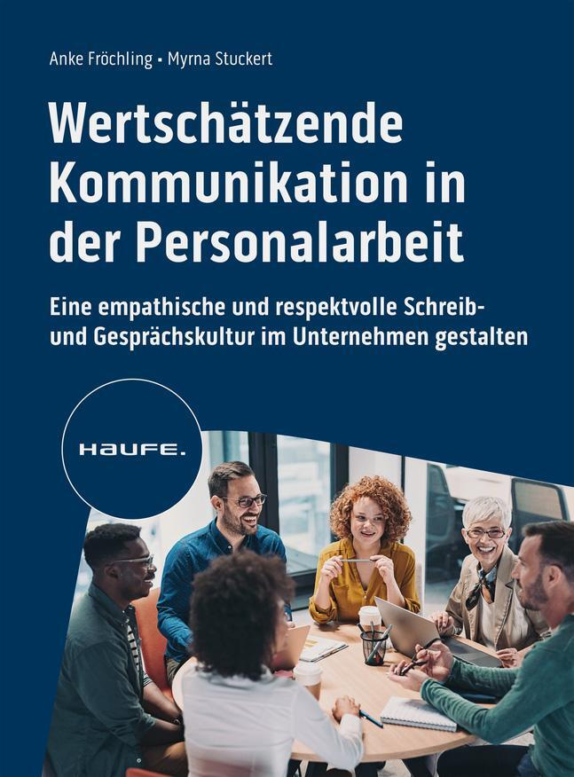 Cover: 9783648175194 | Wertschätzende Kommunikation in der Personalarbeit | Fröchling (u. a.)