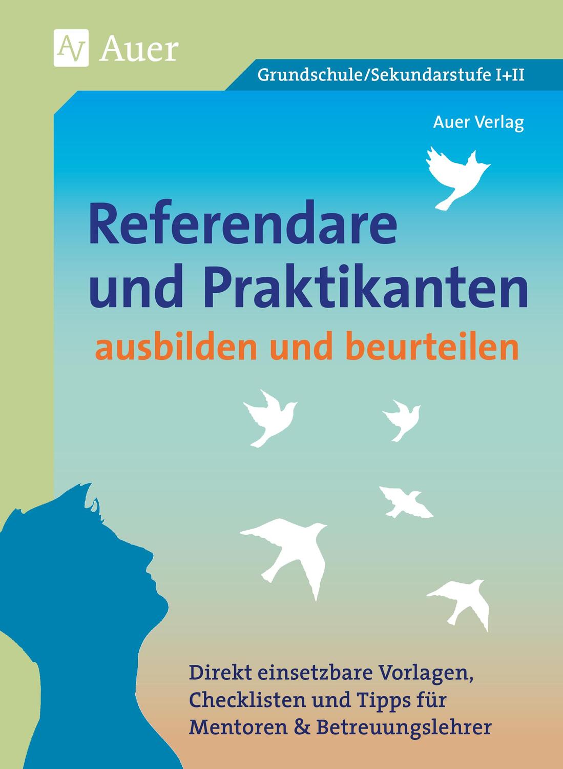 Cover: 9783403077138 | Referendare & Praktikanten ausbilden & beurteilen | Broschüre | 2018