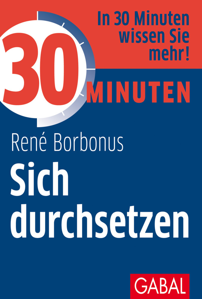 Cover: 9783869366081 | 30 Minuten Sich durchsetzen | René Borbonus | Taschenbuch | 96 S.