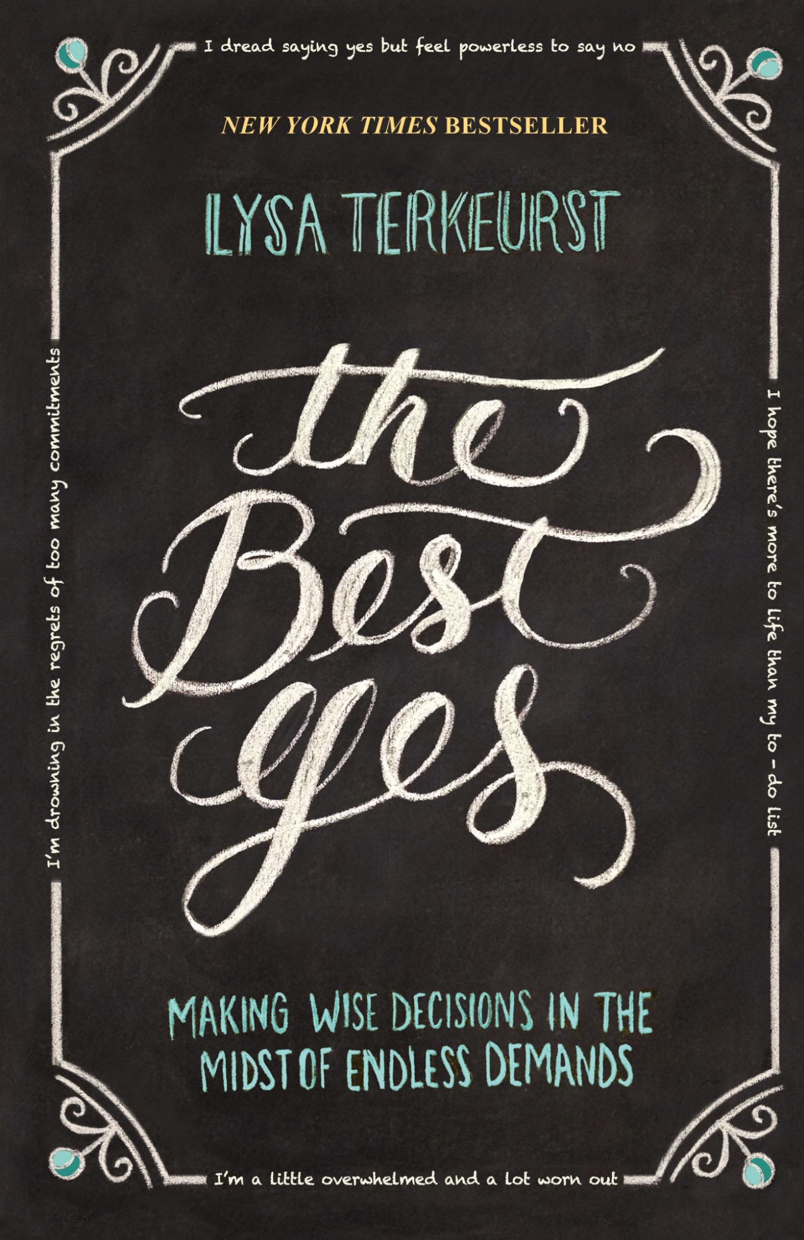 Cover: 9781400205851 | The Best Yes | Making Wise Decisions in the Midst of Endless Demands