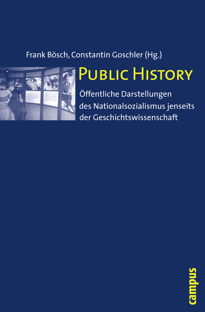 Cover: 9783593388632 | Public History | Frank Bösch (u. a.) | Taschenbuch | 290 S. | Deutsch