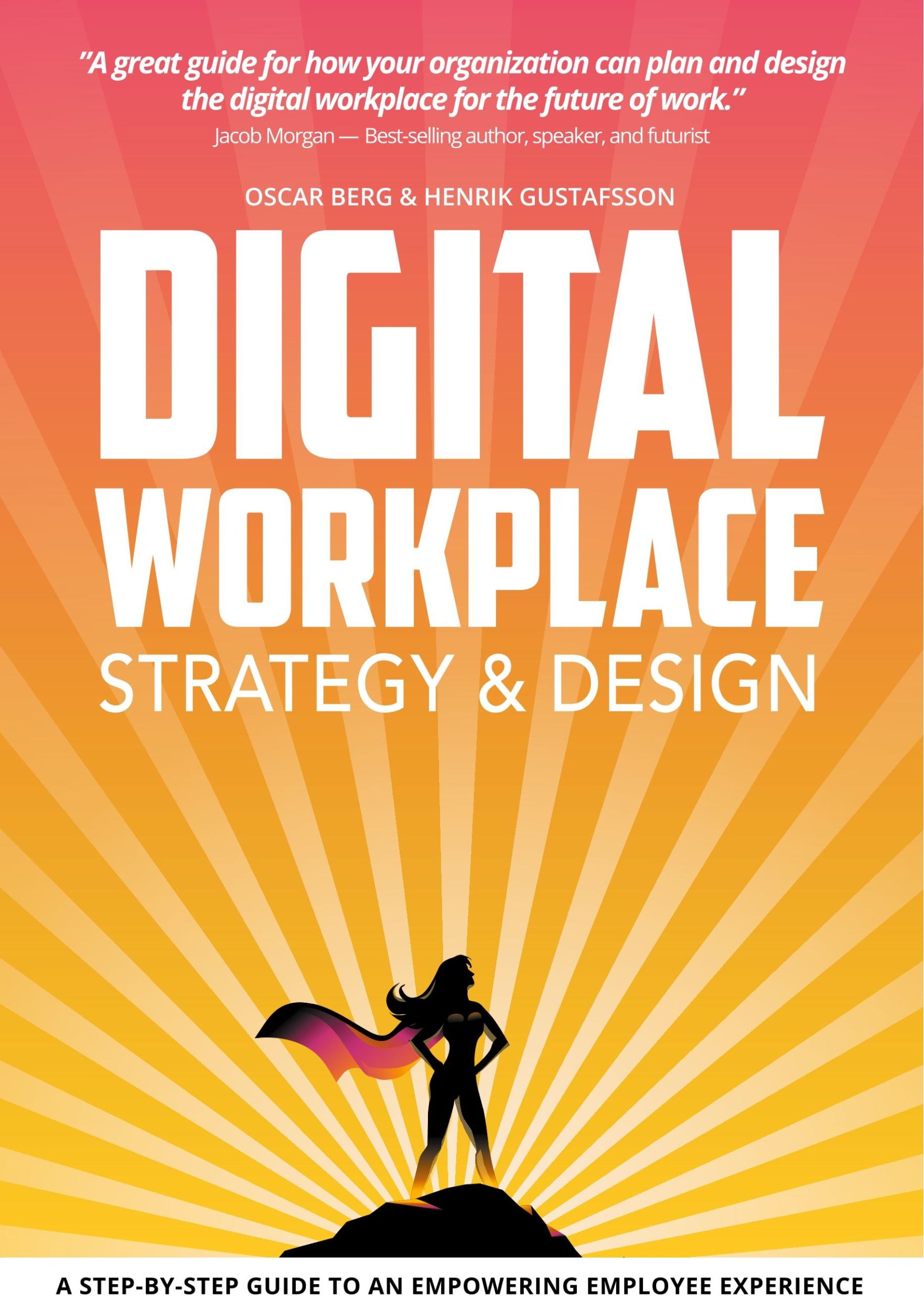 Cover: 9789198470048 | Digital Workplace Strategy &amp; Design | Oscar Berg (u. a.) | Taschenbuch