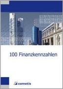 Cover: 9783940828859 | 100 Finanzkennzahlen | Ulrich Wiehle (u. a.) | Taschenbuch | 140 S.