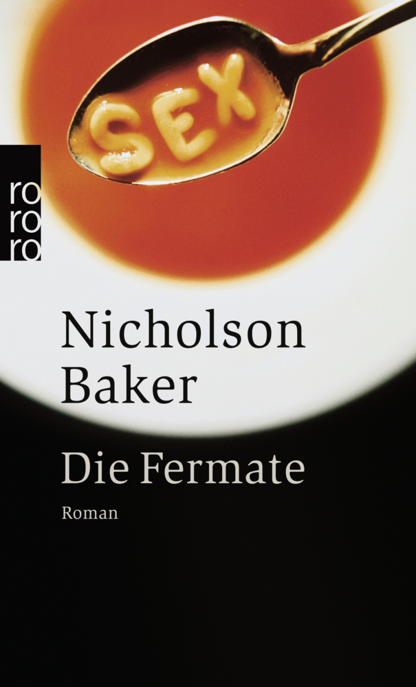 Cover: 9783499241246 | Die Fermate | Nicholson Baker | Taschenbuch | 352 S. | Deutsch | 2006