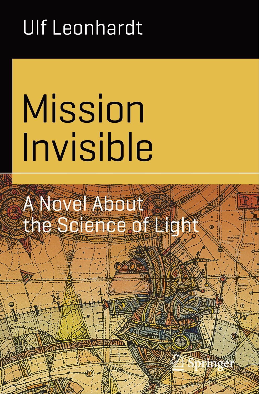 Cover: 9783030346331 | Mission Invisible | A Novel About the Science of Light | Ulf Leonhardt