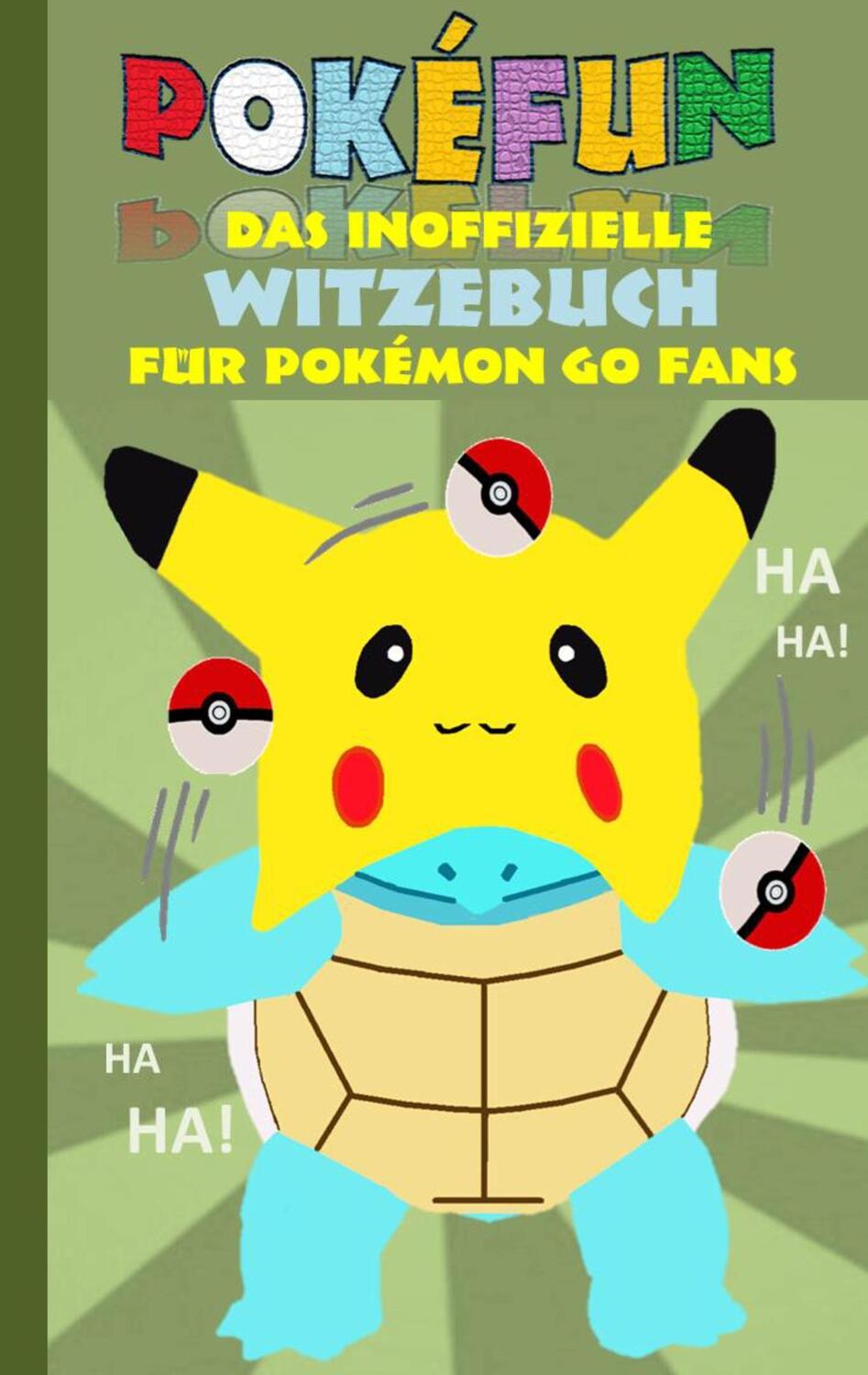 Cover: 9783743109780 | POKEFUN - Das inoffizielle Witzebuch für Pokemon GO Fans | Taane