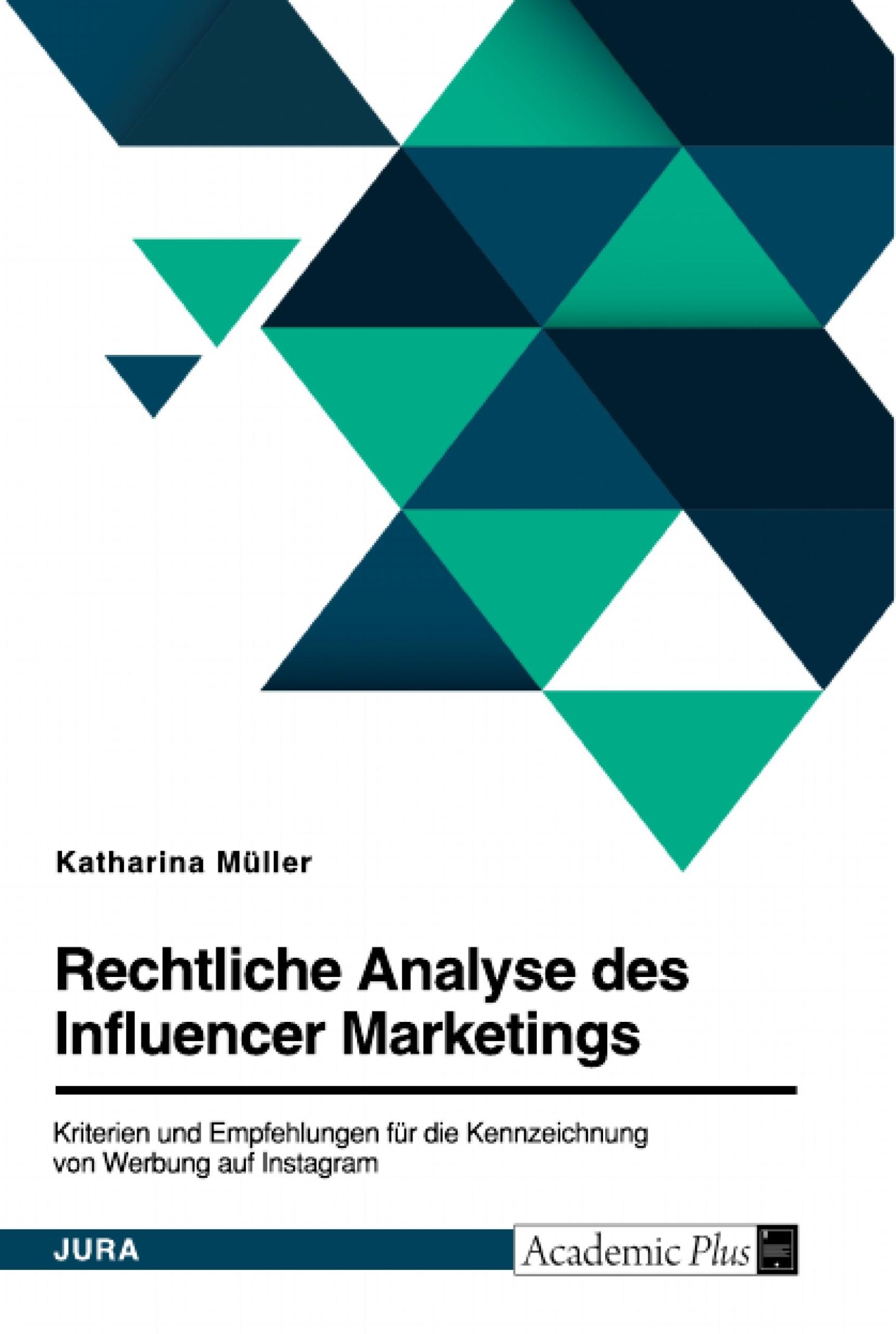 Cover: 9783346574732 | Rechtliche Analyse des Influencer Marketings. Kriterien und...