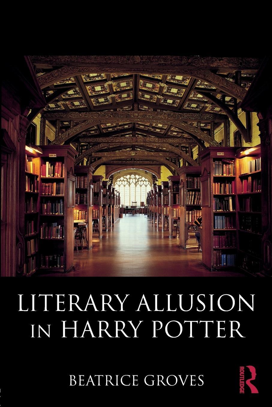 Cover: 9781138284678 | Literary Allusion in Harry Potter | Beatrice Groves | Taschenbuch