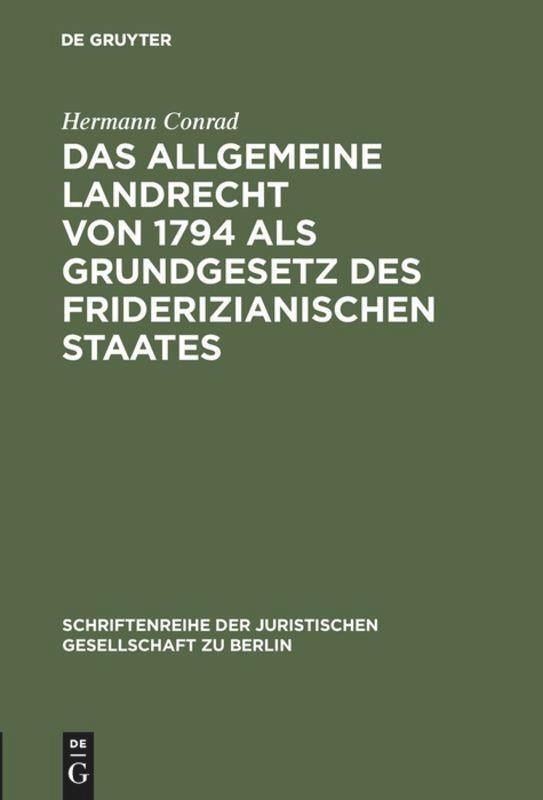 Cover: 9783110011180 | Das Allgemeine Landrecht von 1794 als Grundgesetz des...