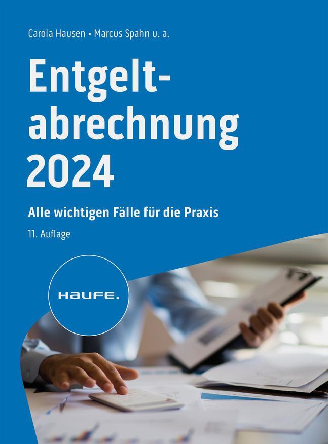 Cover: 9783648176351 | Entgeltabrechnung 2024 | Alle wichtigen Fälle für die Praxis | Buch