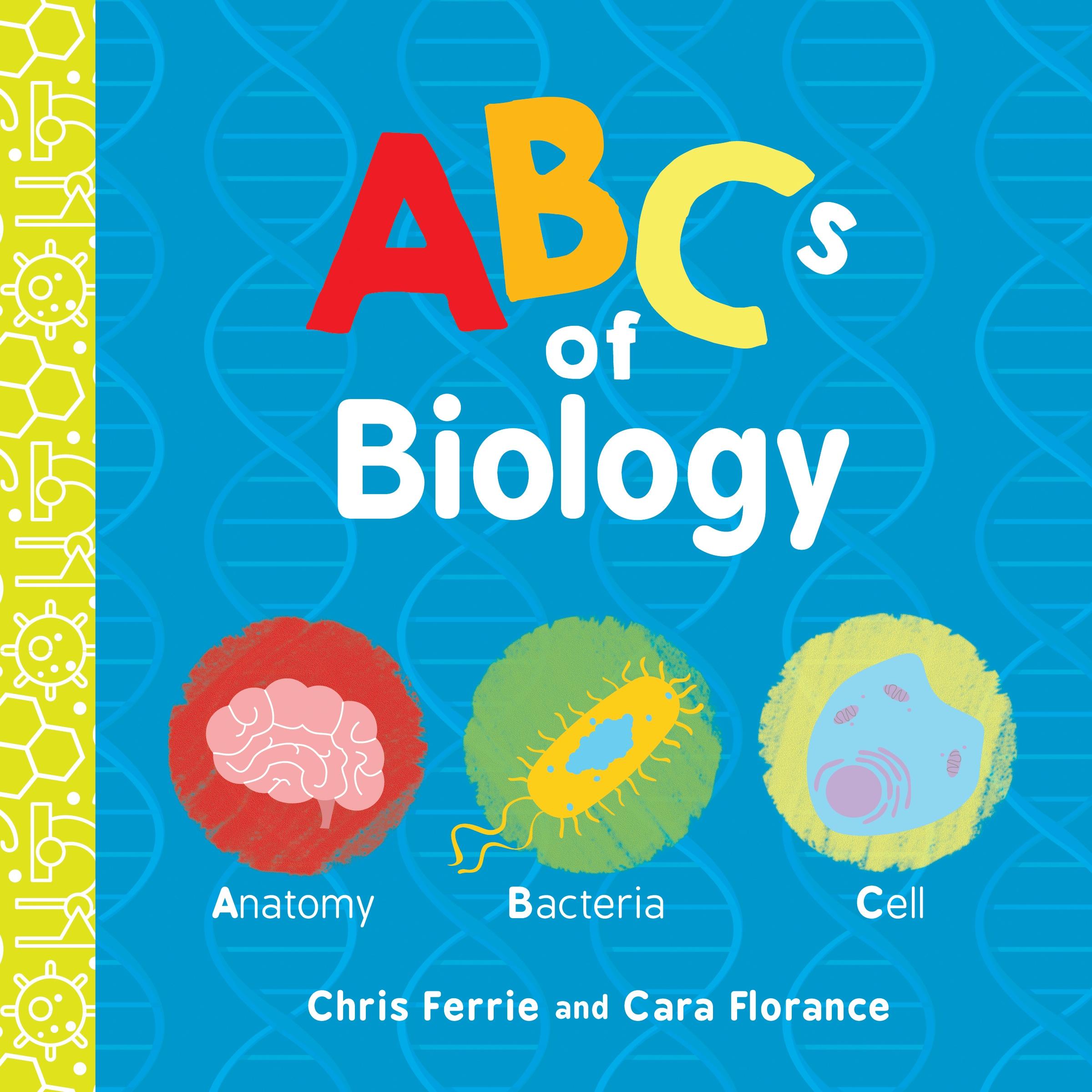 Cover: 9781492671145 | ABCs of Biology | Chris Ferrie (u. a.) | Buch | Papp-Bilderbuch | 2018