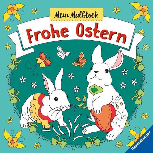 Cover: 9783473489367 | Mein Malblock Frohe Ostern - Malen ab 6 Jahren | Marielle Enders