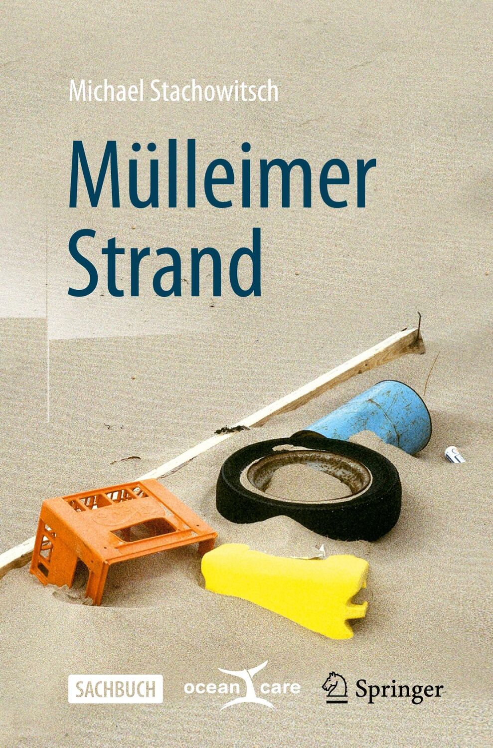 Cover: 9783031344268 | Mülleimer Strand | Michael Stachowitsch | Taschenbuch | Paperback