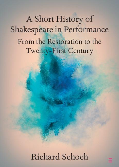 Cover: 9781108714440 | A Short History of Shakespeare in Performance | Richard Schoch | Buch