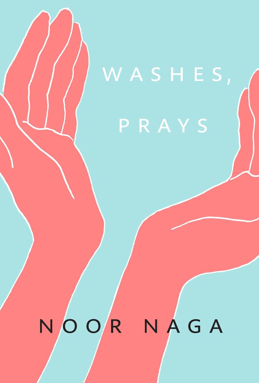 Cover: 9780771005893 | Washes, Prays | Noor Naga | Taschenbuch | Englisch | 2020