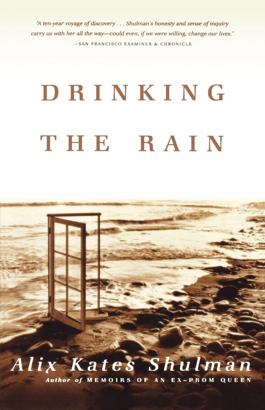 Cover: 9780865476974 | Drinking the Rain | Alix Shulman | Taschenbuch | Paperback | Englisch