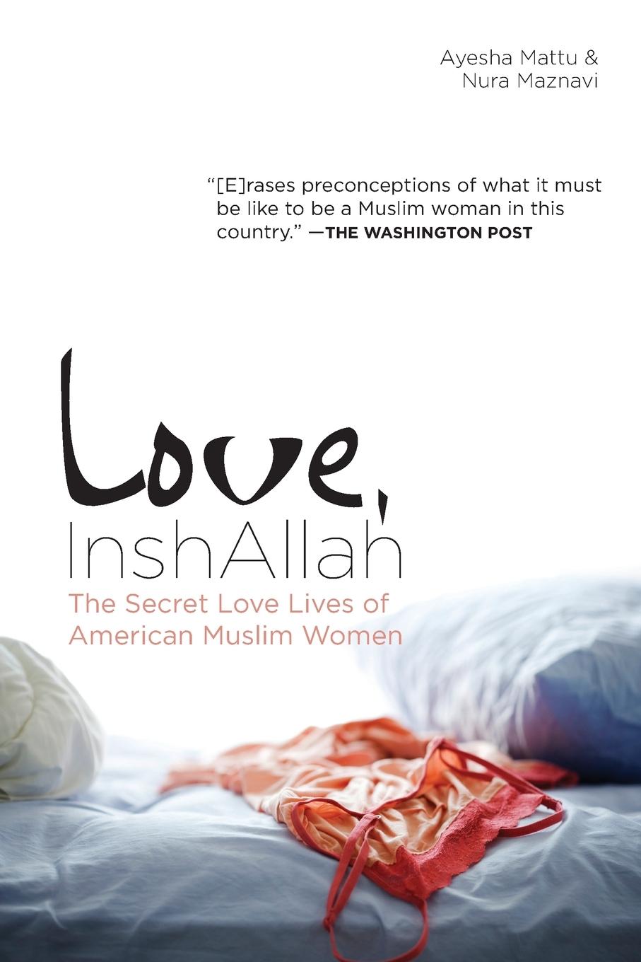 Cover: 9781593764289 | Love, InshAllah | The Secret Love Lives of American Muslim Women