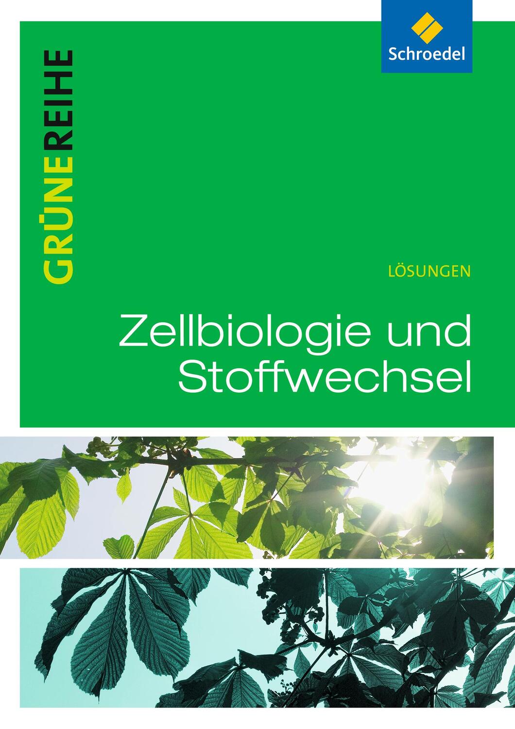 Cover: 9783507101791 | Zellbiologie und Stoffwechsel | Broschüre | 76 S. | Deutsch | 2018