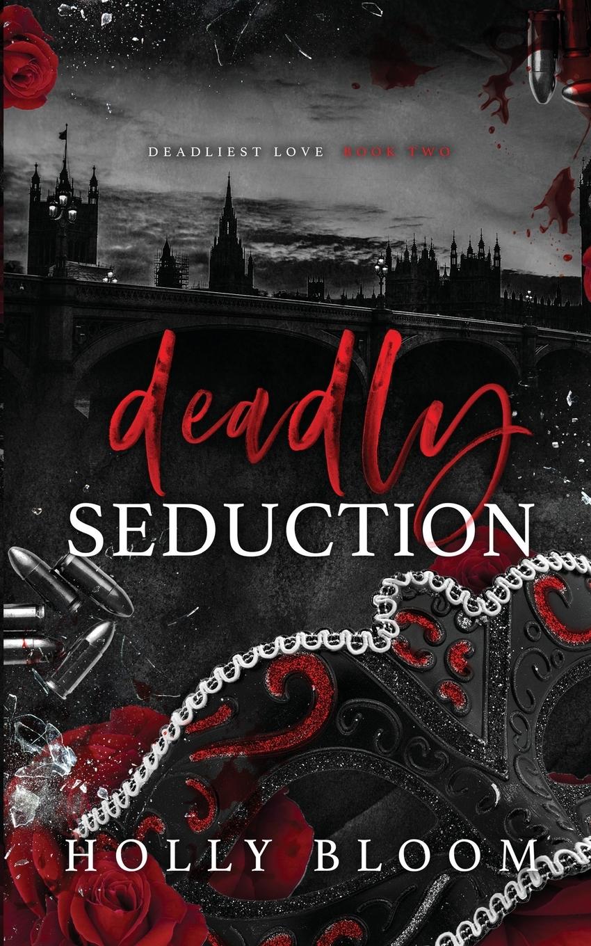 Cover: 9781916588134 | Deadly Seduction | Holly Bloom | Taschenbuch | Englisch | 2023