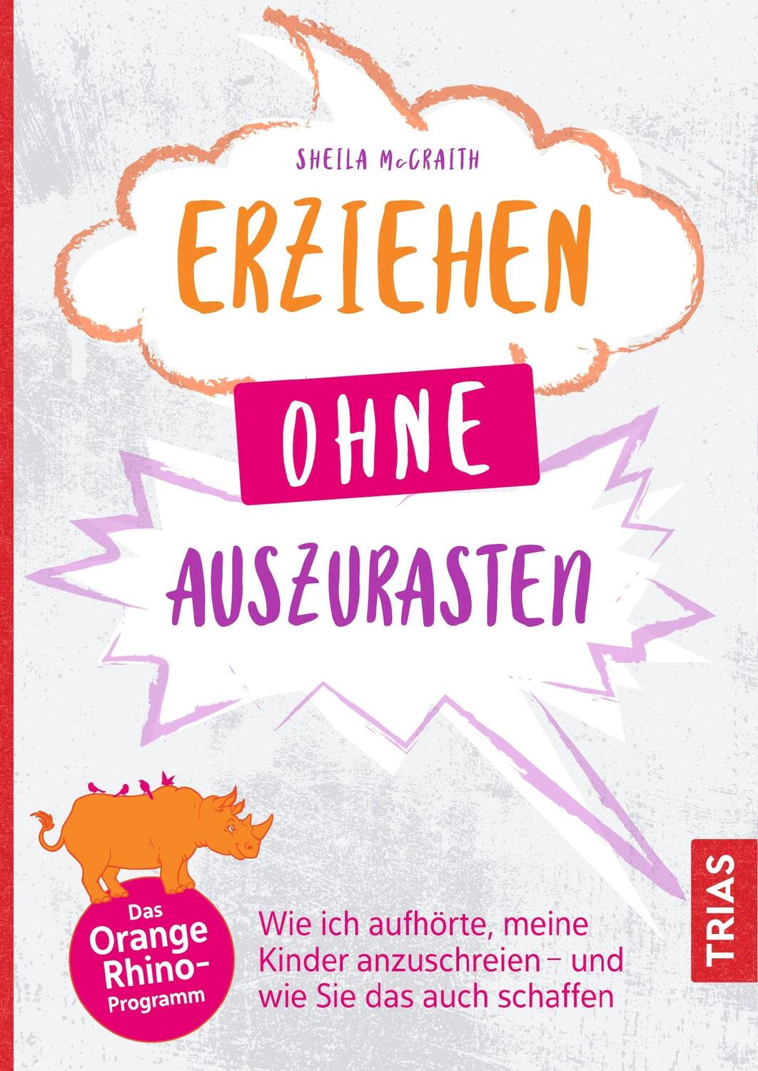 Cover: 9783432112909 | Erziehen ohne auszurasten | Sheila Mccraith | Taschenbuch | 220 S.