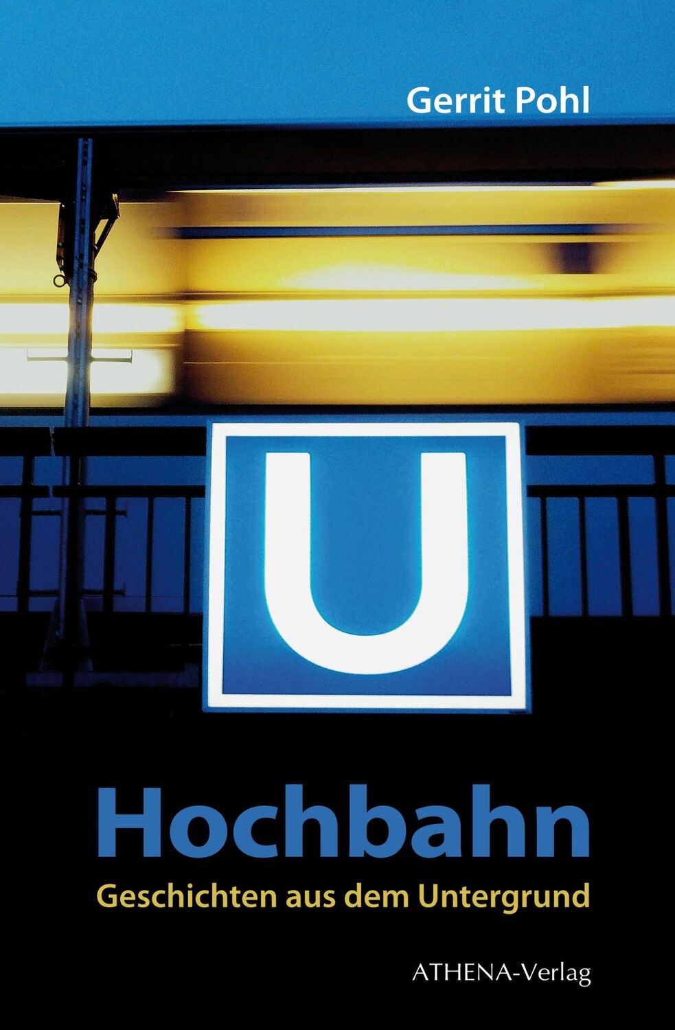 Cover: 9783745511437 | Hochbahn - Geschichten aus dem Untergrund | Gerrit Pohl | Taschenbuch