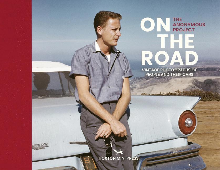 Cover: 9781914314087 | On The Road | Vintage photographs of people and their cars | Project