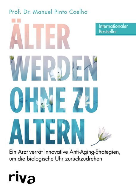 Cover: 9783742307071 | Älter werden ohne zu altern | Manuel Pinto Coelho | Taschenbuch | 2019