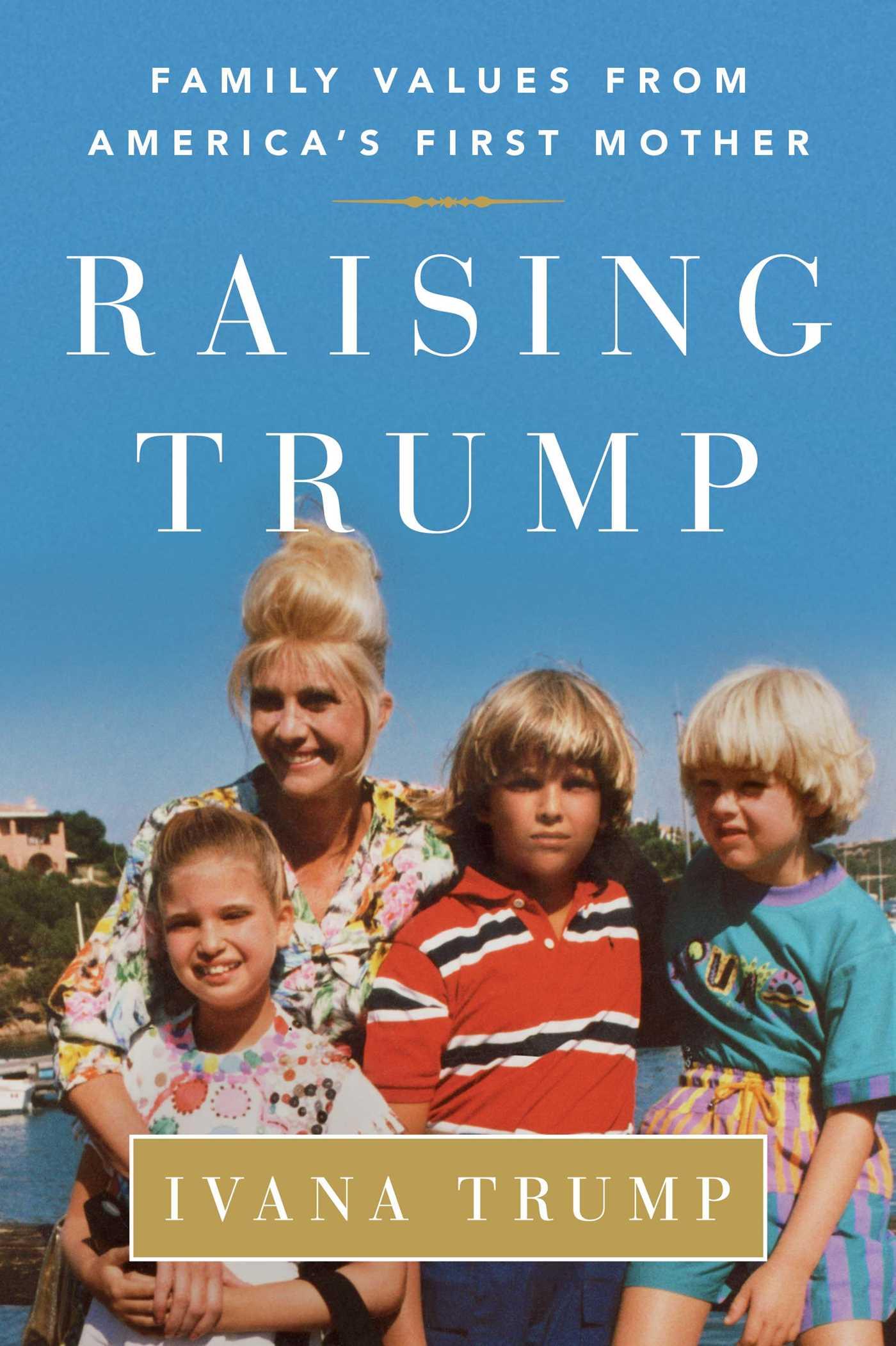 Cover: 9781501177293 | Raising Trump | Family Values from America's First Mother | Trump