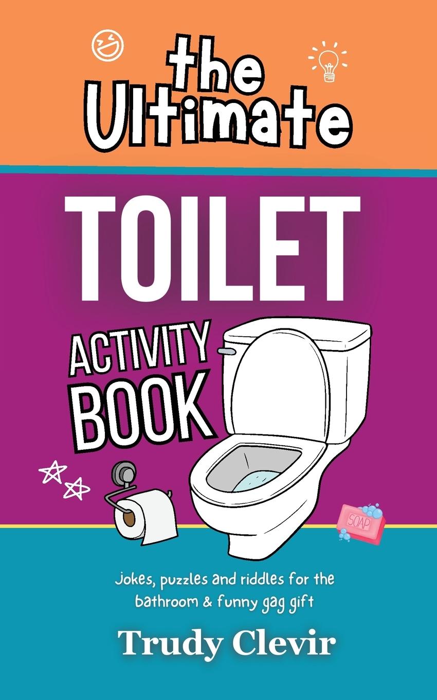 Cover: 9781915542816 | The Ultimate Toilet Activity Book - Jokes, puzzles and riddles for...