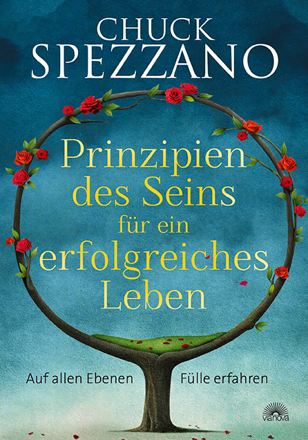 Cover: 9783866164239 | Prinzipien des Seins für ein erfolgreiches Leben | Chuck Spezzano