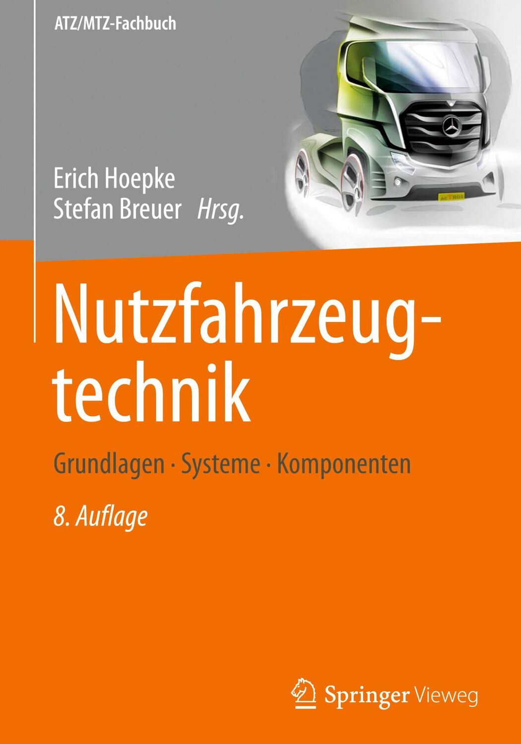 Cover: 9783658095369 | Nutzfahrzeugtechnik | Grundlagen, Systeme, Komponenten | Buch | xxvii