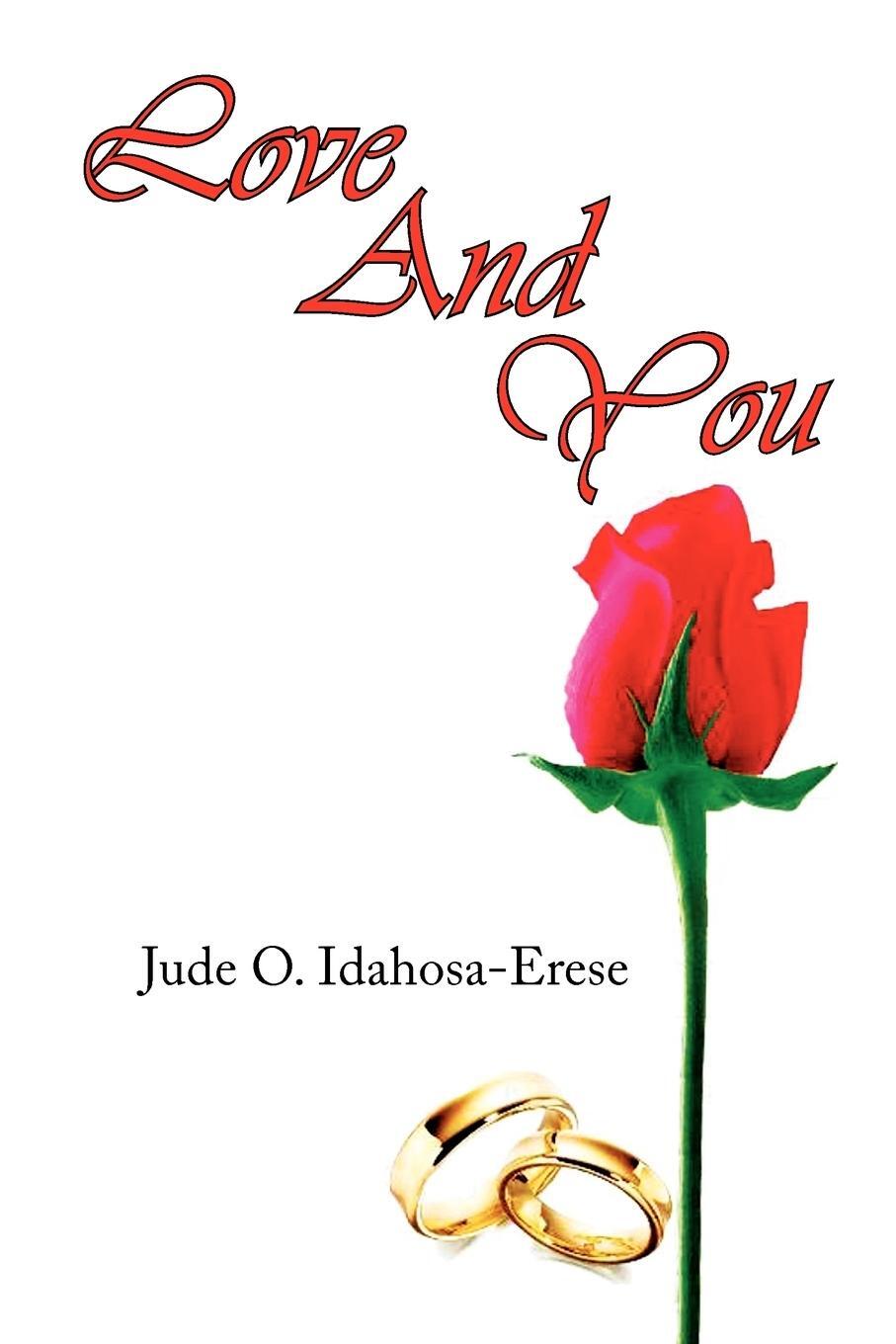 Cover: 9781436321150 | Love and You | Jude O. Idahosa-Erese | Taschenbuch | Paperback | 2008