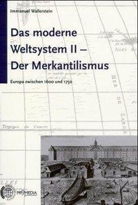 Cover: 9783853711385 | Das moderne Weltsystem II. Der Merkantilismus | Immanuel Wallerstein